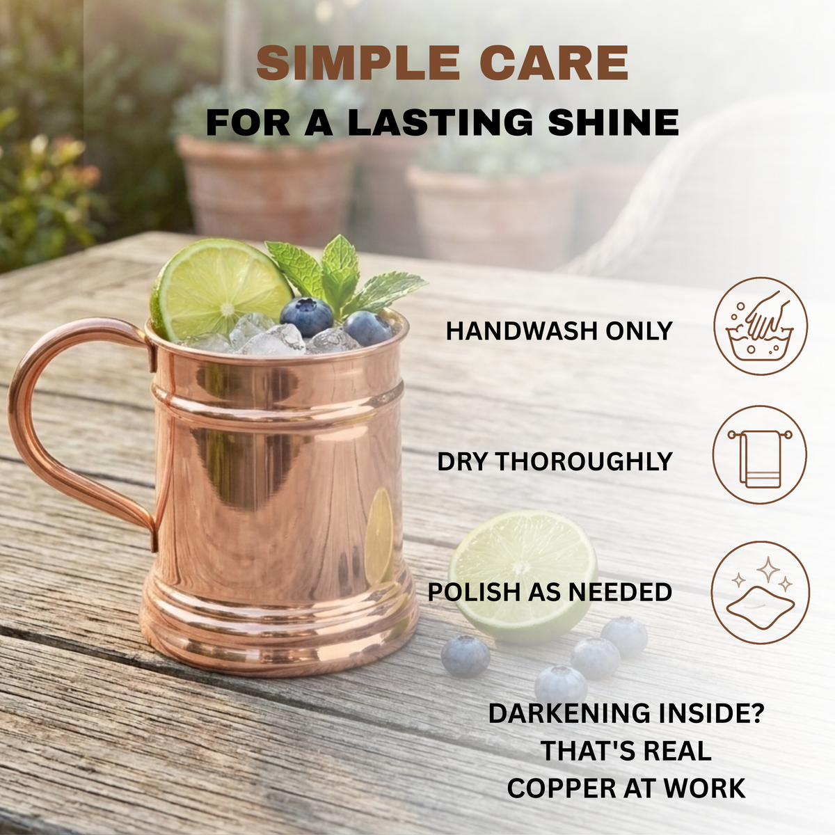 A copper stein mug with a handle sits on a wooden table outdoors. Text overlays explain simple care instructions: 'Handwash only,' 'Dry thoroughly,' and 'Polish as needed,' with additional text about darkening on the inside.