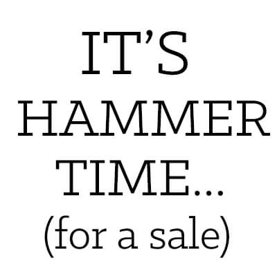 hammer time for a sale